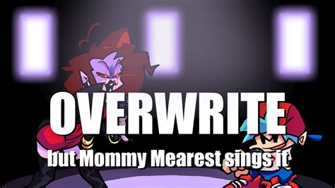 fnf overwrite|fnf overwritten.